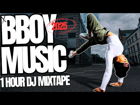 BBOY MUSIC DJ MIXTAPE 1 HOUR MIX 🔥 | THE PERFECT WARM-UP 🎧 | NEW 2025 | FUNK, BREAK BEATS, HIP HOP🎵