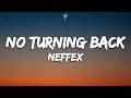 Download Lagu NEFFEX - NO TURNING BACK (Lyrics)
