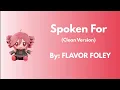Download Lagu Spoken For - Clean Version - Flavor Foley 