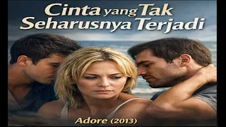 skandal terlarang dua sahabat di kota pantai alur cerita film adore 2013 