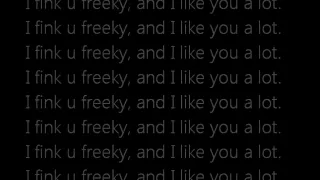Download Die Antwoord - I Fink U Freeky (Lyrics On Screen) MP3