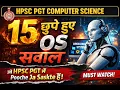 15 Hidden Questions of OS which will shake the paper HPSC PGT CS 1672 Posts