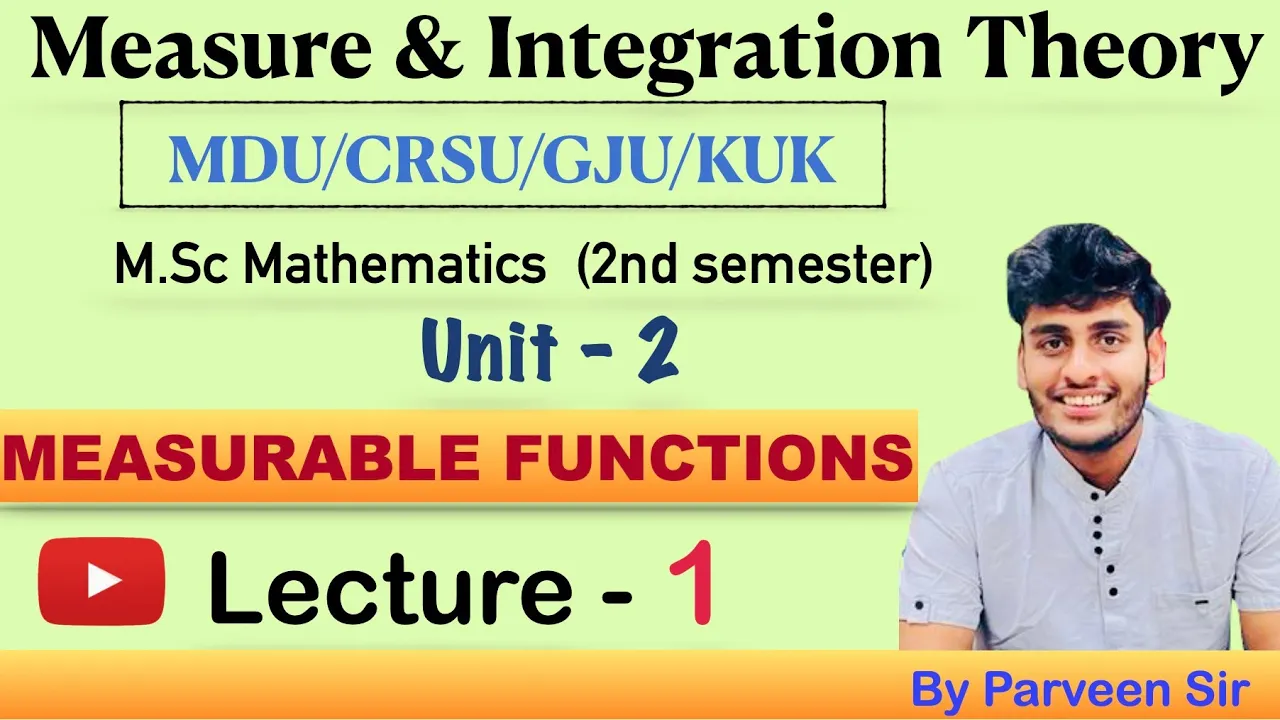 Measure and Integration Theory|| Lecture - 1 || Unit - 2 || M.Sc Mathematics | By Mr. Parveen Kumar