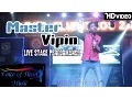 Download Lagu Master Vipin Live Stage Show on ISHQ BRANDY | Popular DJ Party Song of 2016 | Voice of Heart Music