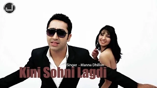 Kini Sohni Lagdi | Manna Dhillon | Full Song HD | Japas Music