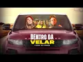 DENTRO DA VELAR - MC Paiva, Ryan SP, IG, Kadu, GP e Kanhoto (Visualizer) DJ Victor