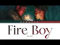 FIRE BOY - PP KRIT (Color Coded Lyrics)