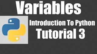 Variables - Python Tutorial 3