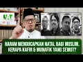 Download Lagu HARAM MENGUCAPKAN SELAMAT NATAL BAGI MUSLIM. KENAPA KAFIR \u0026 MUNAFIK YANG SEWOT? | #UATDibacainBerita