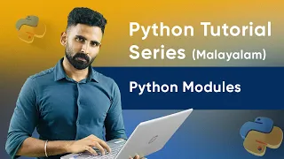 Part 45 Python Modules Python Malayalam Tutorial Series