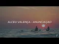 Alceu Valença - Anunciaçao (Tu vens, Tu vens) || Letra (Legendado/Subtitulado Español)