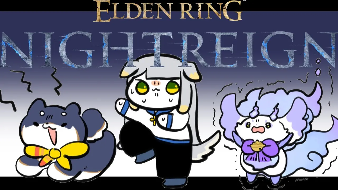 【ELDEN RING NIGHTREIGN】いぬいぬけもので夜を渡れ～【栞葉るり/ルンルン/黒井しば】