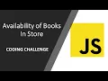 Coding Challenge Availability of Books in Store JavaScript Coding Challenge