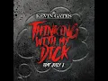 Thinking with My Dick (feat. Juicy J)