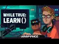 while True learn - First Look