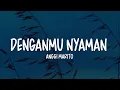 Lagu Anggi Marito - Denganmu Nyaman (Lirik Lagu)