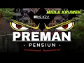 Download Lagu DJ PREMAN PENSIUN MIDEL KRUWEK STYLE BATLE SUMBER SEWU BY KS KEY