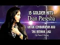 Download Lagu Dian Piesesha - Untuk Cemburupun Aku Tak Berhak Lagi (Official Music Video)