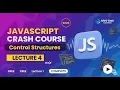 JavaScript Control Structures Explained if-else switch Truthy Falsy Crash Course