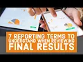 7 Reporting Terms to Understand When Reviewing Final Results