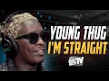 Young Thug Says He s The Straightest Man In The World