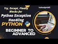 7 3 Try Except and Finally Block in Python Python Exceptions Handling knowledge4skill