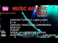 Lagu MUSIC AEROBIC V2 JANGAN TUNGGU LAMA-LAMA  | DJHadiOnTheMix @SasmoyoHadi 