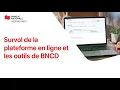 Survol de la plateforme en ligne et les outils de BNCD