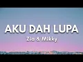 Download Lagu Zia \u0026 Mikky - Aku Dah Lupa (aku dah lupa tak ingat lagi nama kau pun hilang dari hati) Lirik 🎶