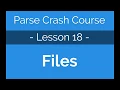 Parse Crash Course - How to manage Files on Parse