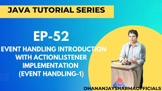 EP-52 Java Tutorial Event Handling with ActionListener Implementation Event Handling-1