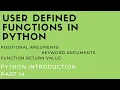 Python Introduction Part 14 User Defined Python Functions Function Arguments