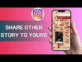 How to Share Someones Instagram Story to Your Story — Step-by-Step 2025 Guide