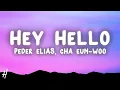 Download Lagu Peder Elias, CHA EUN-WOO - Hey Hello (Lyrics)