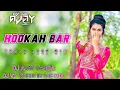 Lagu HOOKAH BAR TARPA LOOP MIX DJ AJAY KASDA DJ V1 VITESH IN THE MIX