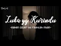 LUKA YANG KURINDU || MAHEN - Cover by Fadhilah Intan (Lirik)