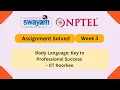 Body Language Key to Professional Success Week 3 NPTEL ANSWERS My Swayam