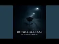 Lagu BUNGA MALAM