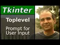 Tkinter - Prompt user for input Toplevel window