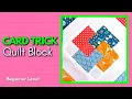 How to Make a Card Trick Quilt Block The Easy Way