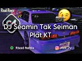 Download Lagu DJ SEAMIN TAK SEIMAN-MAHEN-JDM PLAT KT FULL BASS_STYLE POTRET VIRAL TIKTOK 🎧