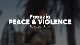 Faouzia - PEACE & VIOLENCE | أغنية فوزية الجديدة "والسلام والعنف" مترجمة للعربية