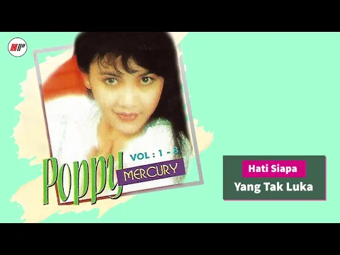 Download MP3 Poppy Mercury - Hati Siapa Tak Luka (Official Audio)