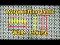 Lagu Explaining Wale and Course Structure in Warp Knitting Fabrics. Karl mayer Tricot machine 트리코트 경편기 밀도