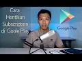 Download Lagu Cara Hentikan Langganan di Google Play Store
