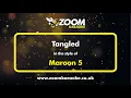 Maroon 5 - Tangled