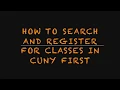 SSCU Search and Register for Classes in CUNYfirst