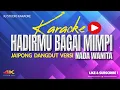 Download Lagu KARAOKE HADIRMU BAGAI MIMPI - RAMPAK KENDANG BAJIDOR 🔥🔥🔥 NADA WANITA
