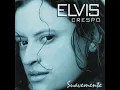 Suavemente - Elvis Crespo