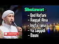 Download Lagu Full Sholawat Terbaru. Qod Kafani, Raqqat Aina, Isyfa' lana, Ya Sayyidi, Dauni. Habib Bidin Az Zahir